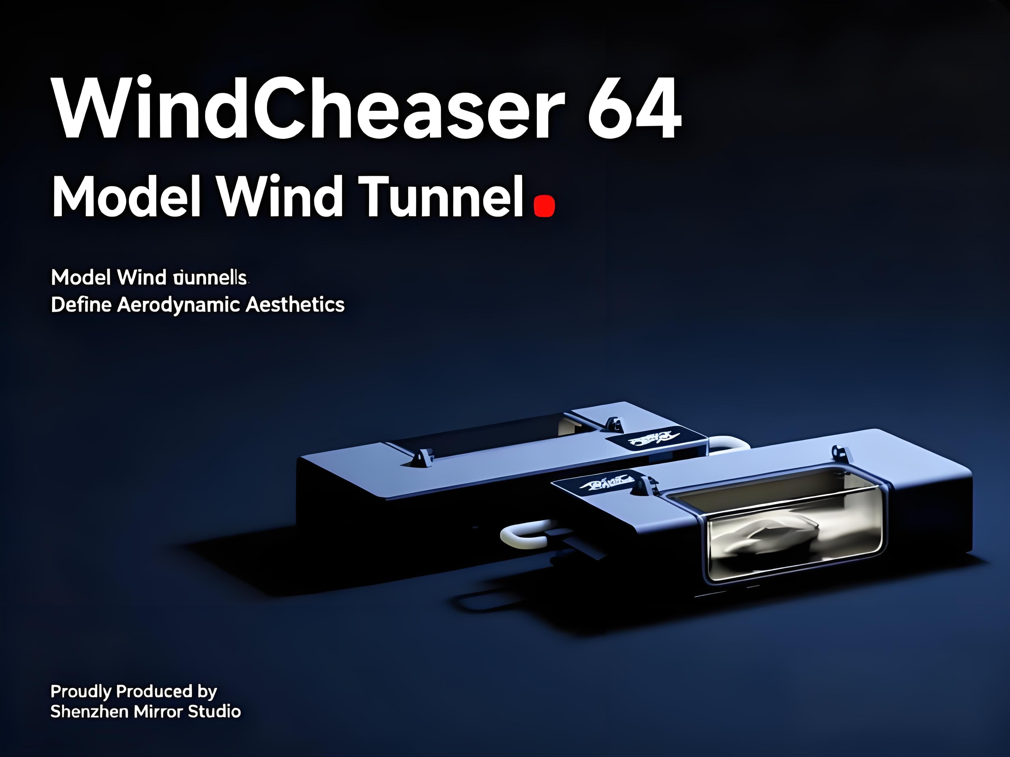 Wind Chaser 64 · Model Wind Tunnel · 定义 气动美学